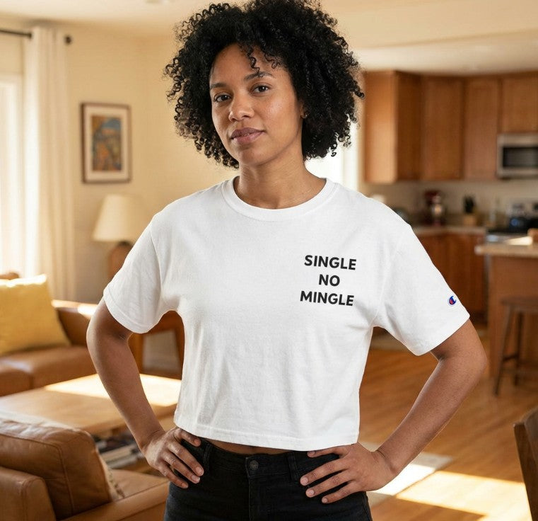 Single No Mingle Crop Top