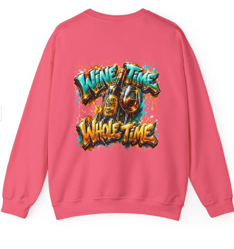 Wine time whole time sweatshirt